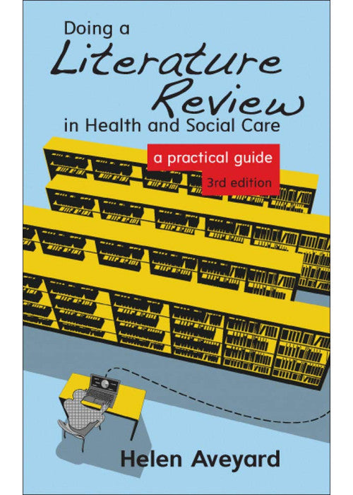 Doing A Literature Review In Health And Social Care: A Practical Guide