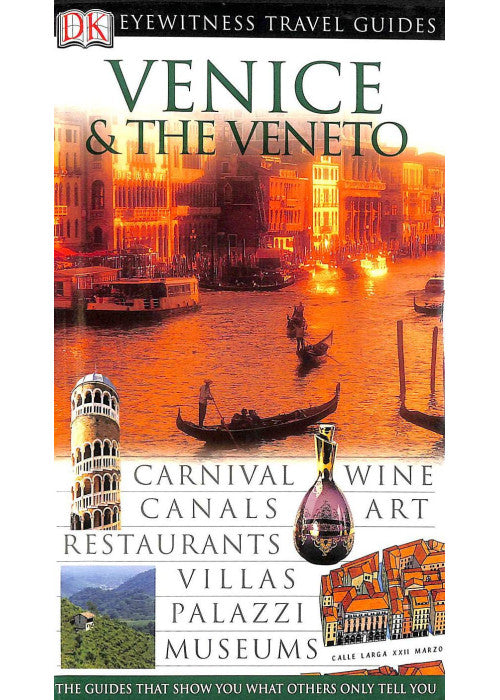 DK Eyewitness Travel Guide: Venice & Veneto