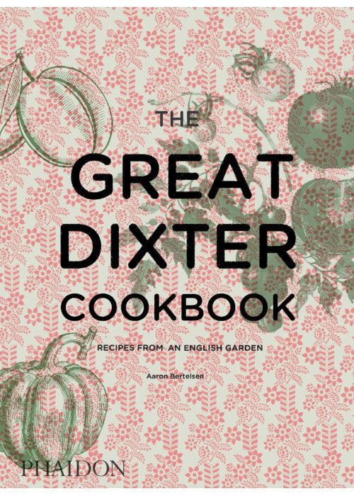 The Great Dixter Cookbook: Recipes from an English Garden