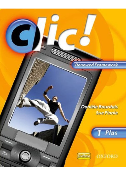 Clic!: 1: Students' Book Plus Renewed Framework Edition