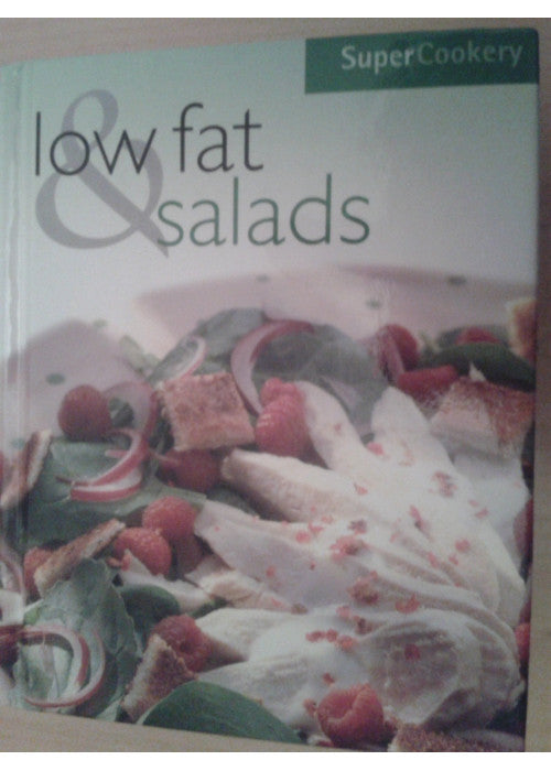 Low Fat and Salads (Super Cookery S.)