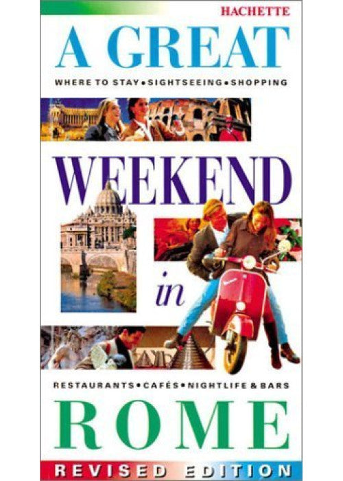 A Great Weekend in Rome