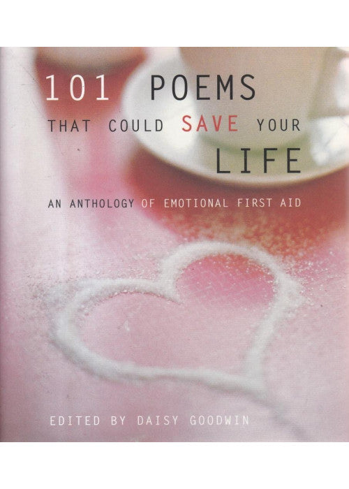 101 Poems That Could Save Your Life