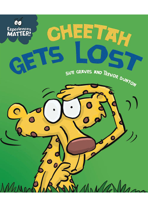 Cheetah Gets Lost (Experiences Matter)