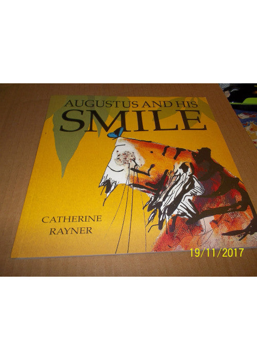 Augustus and his Smile by Catherine Rayner (2001-08-06)