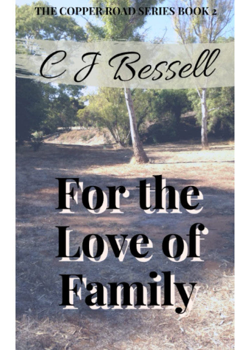 For The Love of Family: The Bryar Family Saga: 2 (Copper Road)