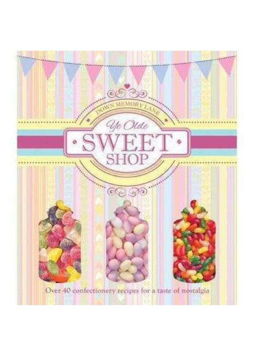 Down Memory Lane: Ye Olde Sweet Shop