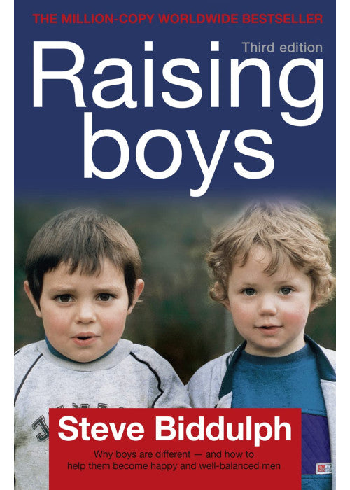 Raising Boys: Why Boys Are Different - And How To Help Them Become Happy And Well-Balanced Men