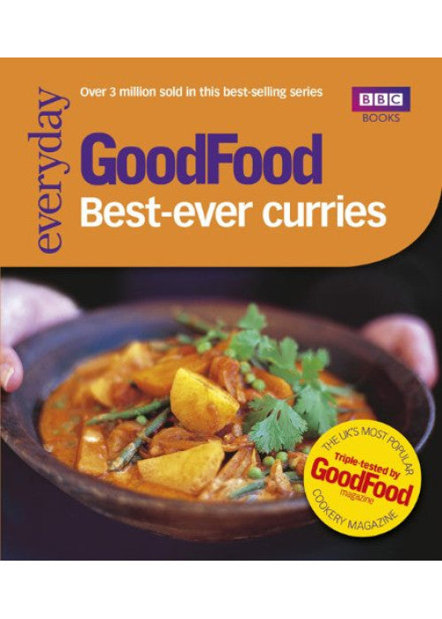 Good Food: Best-ever Curries: Triple-tested Recipes