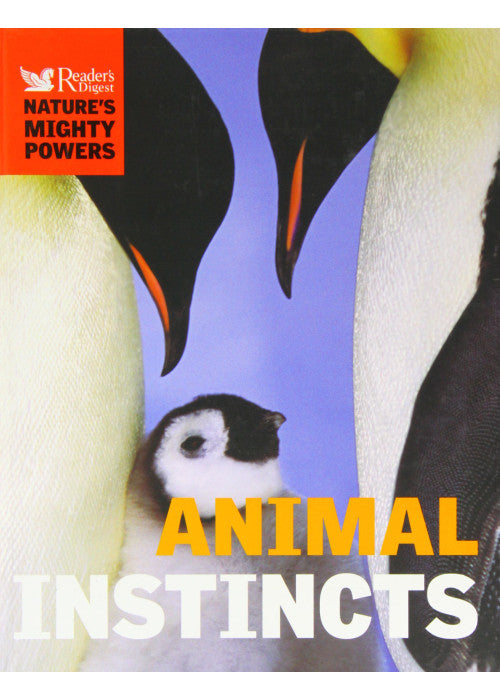 Animal Instincts - Natures Might Powers - Readers Digest