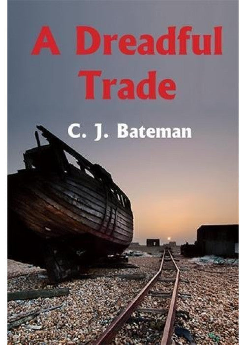 A Dreadful Trade: 1 (The 'Tom Kidd Series')