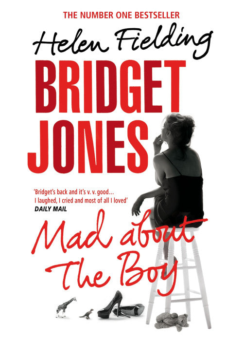 Bridget Jones: Mad About the Boy: The laugh-out-loud No.1 Sunday Times bestseller, now a major film starring Renée Zellweger: 4 (Bridget Jones's Diary, 4)