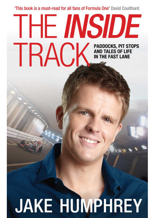 The Inside Track: Paddocks, Pit Stops and Tales of My Life in the Fast Lane