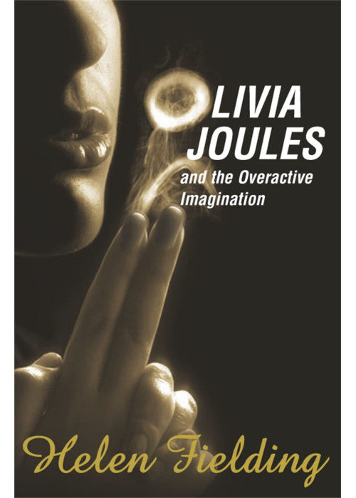 Olivia Joules and the Overactive Imagination