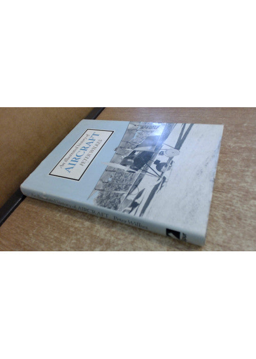 Illustrated History of Aircraft