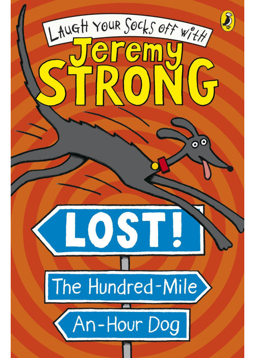 Lost! The Hundred-Mile-An-Hour Dog (Laugh Your Socks Off with Jeremy Strong)