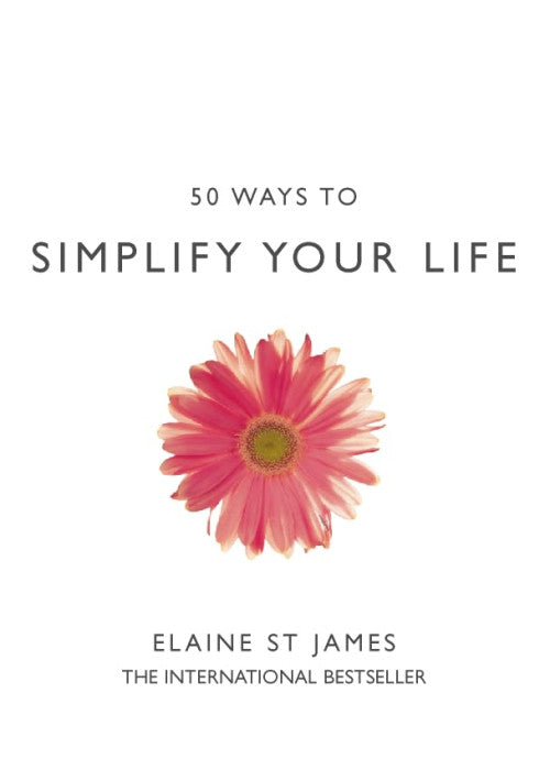 50 Ways to Simplify Your Life