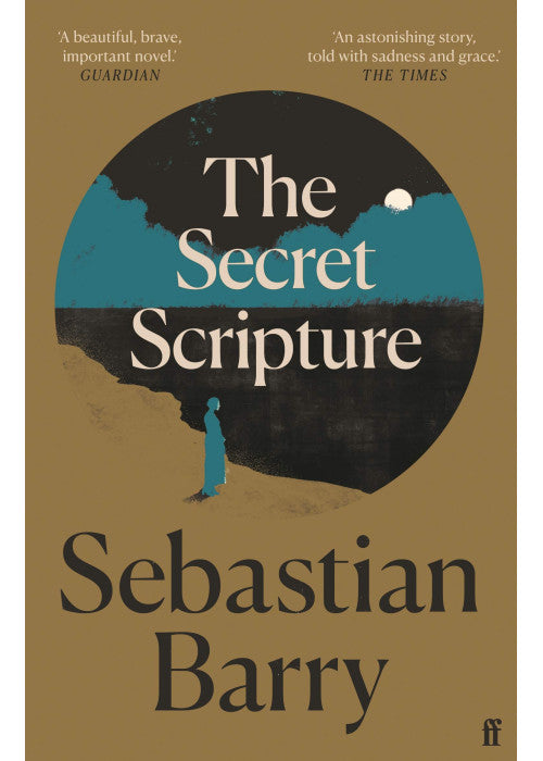 The Secret Scripture: AN IRISH TIMES BEST IRISH BOOK OF THE 21ST CENTURY