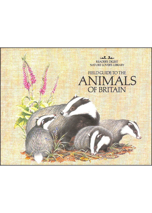 Field Guide to the Animals of Britain (Nature Lover's Library)