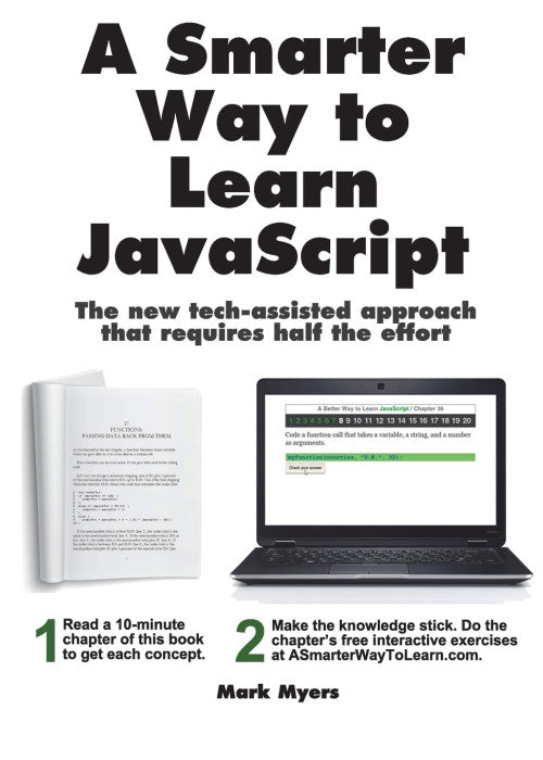 A Smarter Way to Learn JavaScript: The new approach that uses technology to cut your effort in half: 1