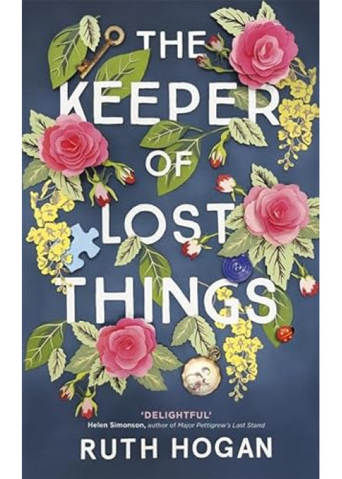 The Keeper of Lost Things: the perfect uplifting read - winner of the Richard & Judy Readers' Award and Sunday Times bestseller