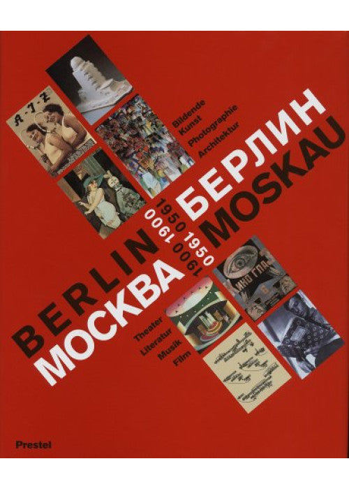 Berlin-Moskau 1900-1950