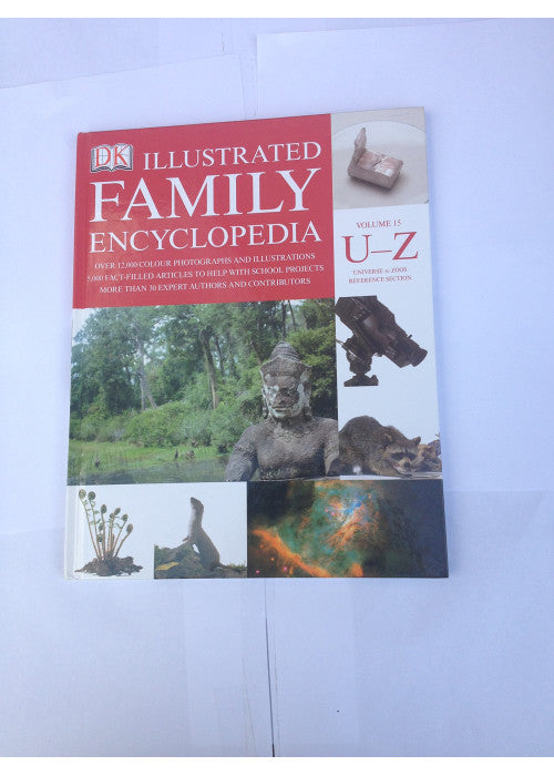 The Dorling Kindersley Illustrated Family Encyclopedia Volume 15 U-Z : Universe to Zoos