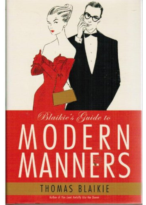 Blaikie's Guide to Modern Manners