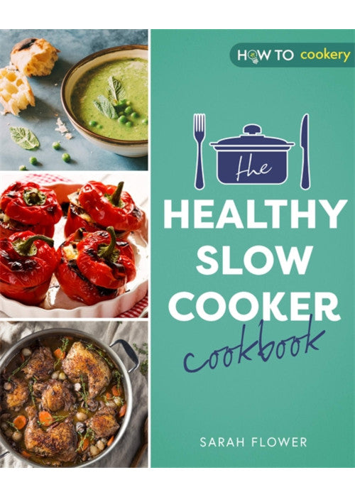 The Healthy Slow Cooker Cookbook