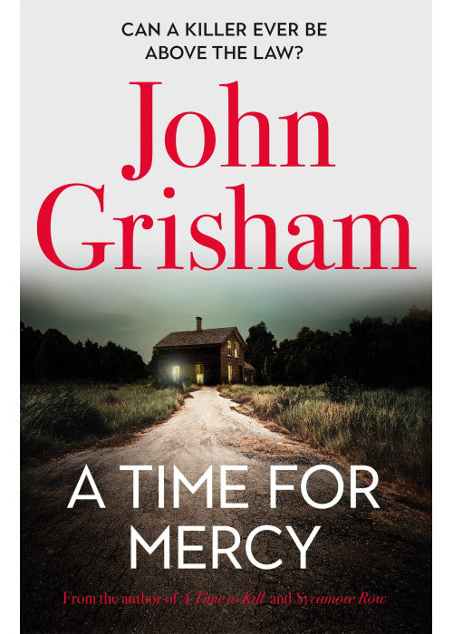 A Time for Mercy: John Grisham's No. 1 Bestseller