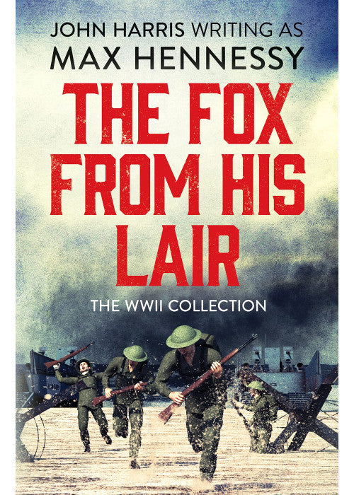 The Fox From His Lair: The WWII Collection: 0