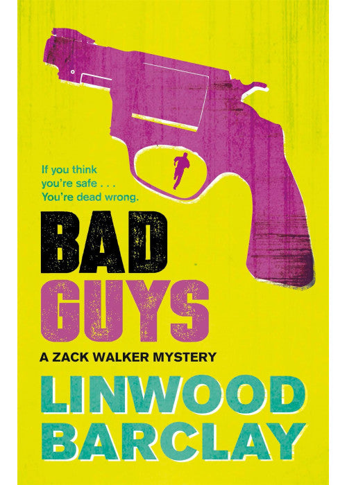 Bad Guys: A Zack Walker Mystery #2