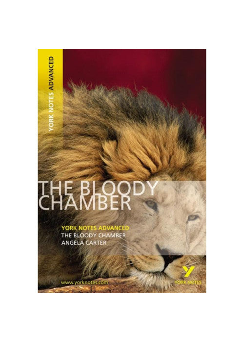 The Bloody Chamber (York Notes Advanced) - English Literature Study Guide - for 2026, 2027 exams
