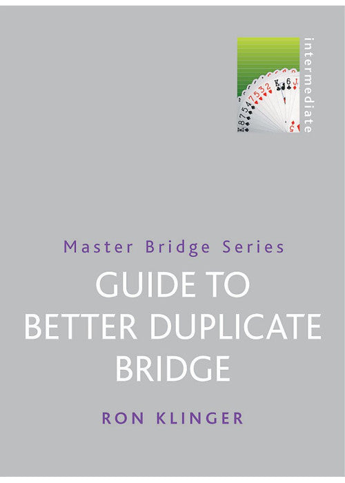 Guide To Better Duplicate Bridge (Master Bridge)