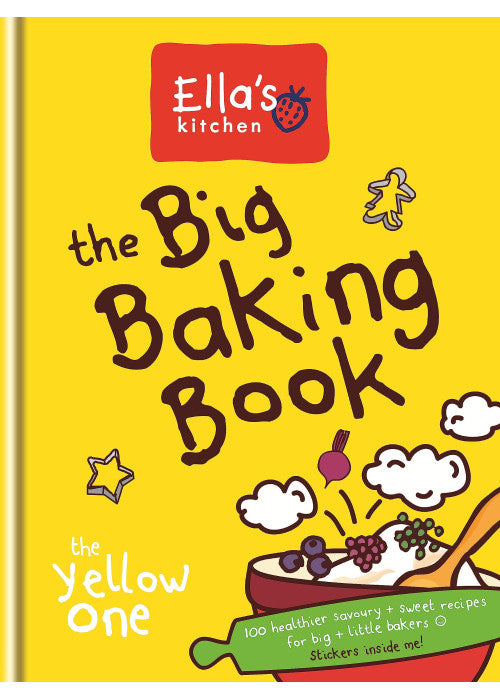 Ella's Kitchen: The Big Baking Book