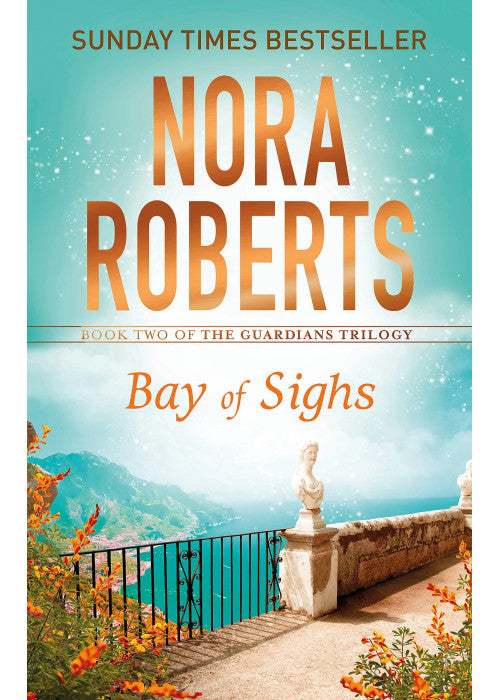 Bay of Sighs (Guardians Trilogy): Nora Roberts