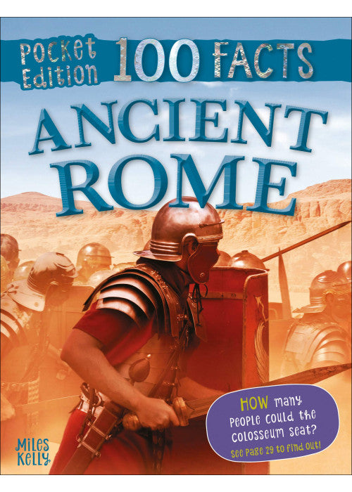 100 Facts Ancient Rome Pocket Edition – Bitesized Facts & Awesome Images to Support KS2 Learning