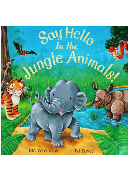 Ian Whybrow Say Hello To The Jungle Animals!
