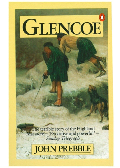 Glencoe: The Story of the Massacre