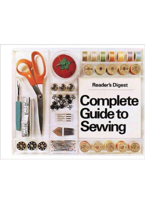Reader's Digest Complete Guide to Sewing