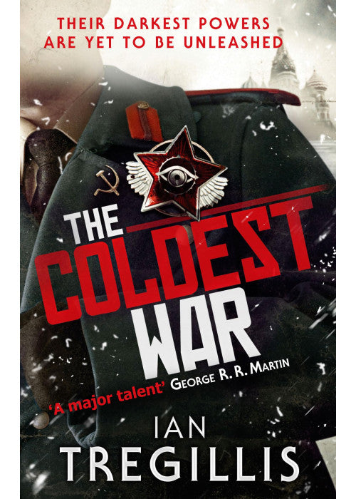 The Coldest War: British warlocks and German superhuman soldiers collide in this chilling novel of an alternate 20th century (Milkweed Triptych)