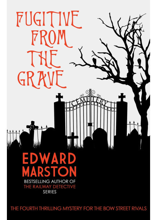 Fugitive from the Grave (Bow Street Rivals): 4