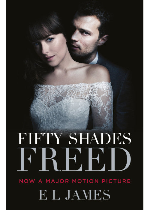 Fifty Shades Freed: The most iconic and addictive Romance series of all time from the #1 Sunday Times bestseller: 3 (Fifty Shades, 3)