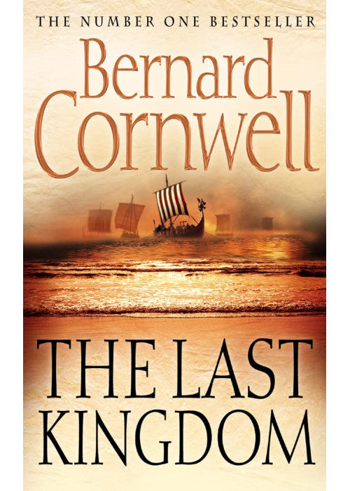 The Last Kingdom (The Last Kingdom Series, Book 1)