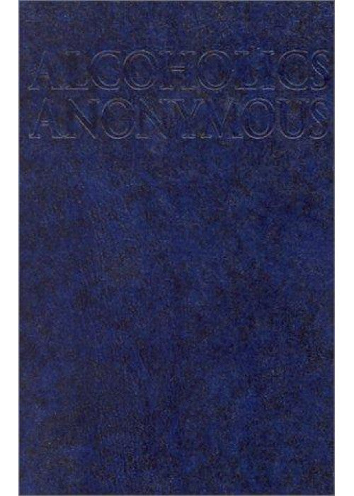Alcoholics Anonymous - Big Book