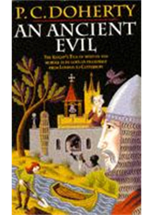 An Ancient Evil (Canterbury Tales Mysteries, Book 1): Disturbing and macabre events in medieval England