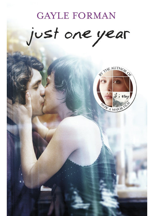 Just One Year: Gayle Forman: 3 (Just One Day, 3)