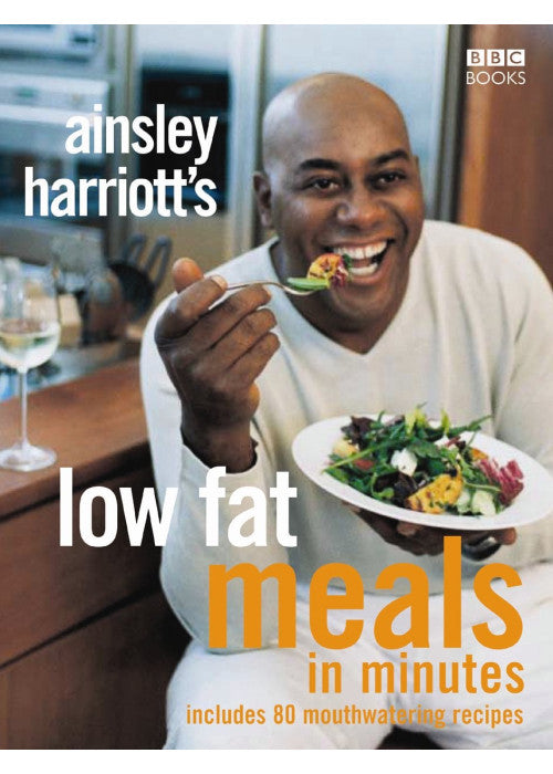 Ainsley Harriott's Low Fat Meals In Minutes