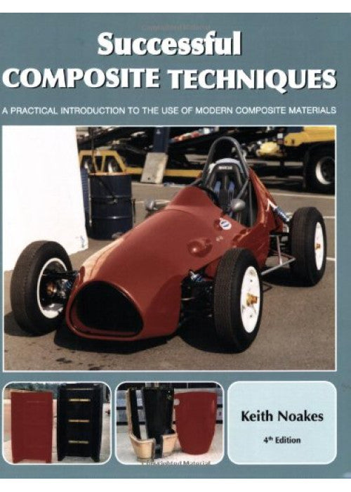 Successful Composite Techniques: A practical introduction to the use of modern composite materials