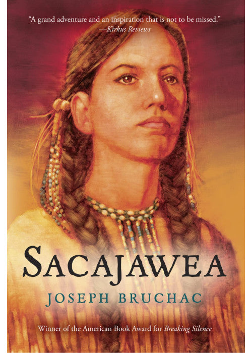 Sacajawea: The Story of Bird Woman and the Lewis and Clark Expedition